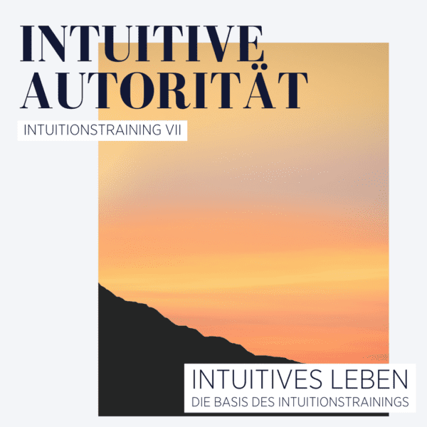 Intuitives Leben - Die Basis des Intuitionstrainings #01-#08 - Image 14