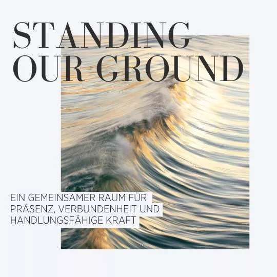 STANDING OUR GROUND